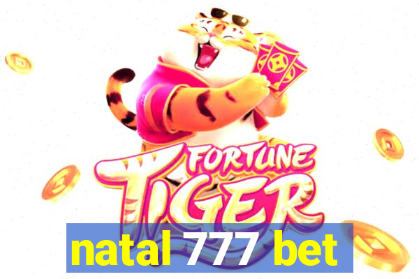 natal 777 bet